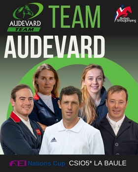 British Showjumping’s Team Audevard announced for CSIO5* La Baule FEI Nations Cup British Showjumping’s Team Audevard announced for CSIO5* La Baule FEI Nations Cup